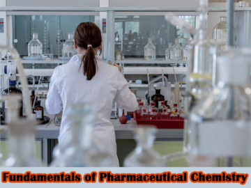 Fundamentals of Pharmaceutical Chemistry
